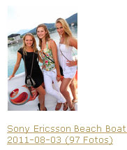 Sony Ericsson Beach Boat 2011 - VIP Eröffnung - Fotos C.Holzinger